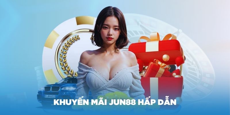 Hiểu rõ quyền lợi thú vị khi là hội viên Jun88