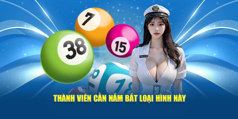 Thành viên cần nắm bắt loại hình này